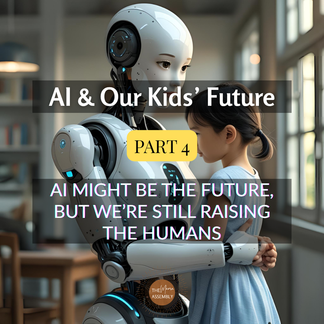 AI Might Be the Future, But We’re Still Raising the Humans