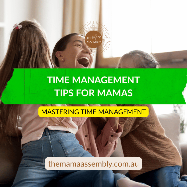Time Management Tips for Mamas