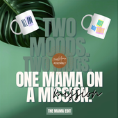 Two mugs with bold text designs reading “All In” and “Not Today Karen” on a green tropical background with headline text ‘Two Moods. Two Mugs. One Mama on a Mission.’ – The Mama Assembly.