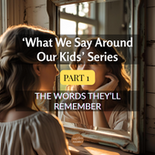 Mother and child sharing a quiet moment by the window, reflecting the theme of mindful communication and how our words shape the way kids see themselves.