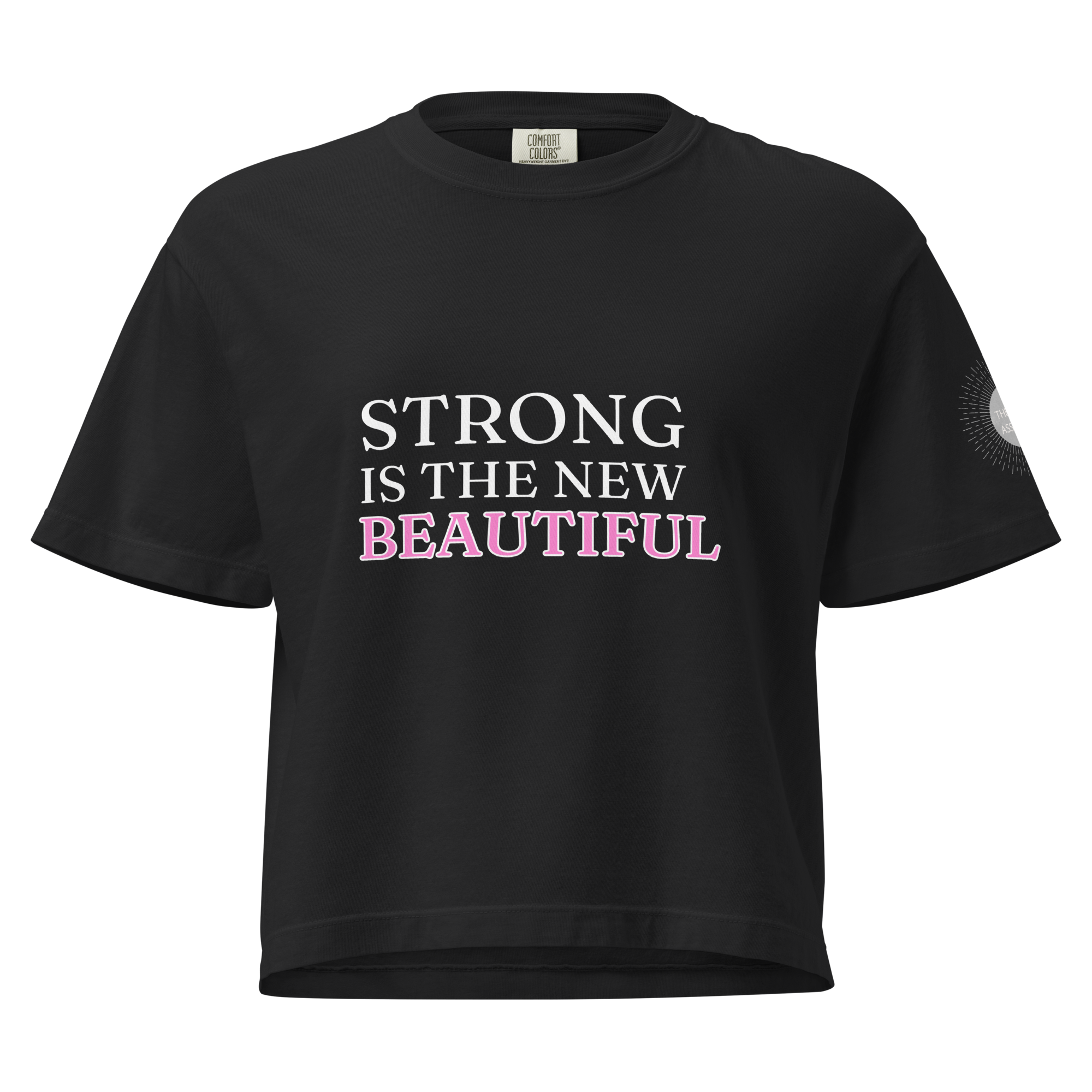 Strong is the new beautiful t-shirt