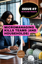 Split image: office micromanaging vs parent hovering—text: Micromanaging Kills Teams (And Households)