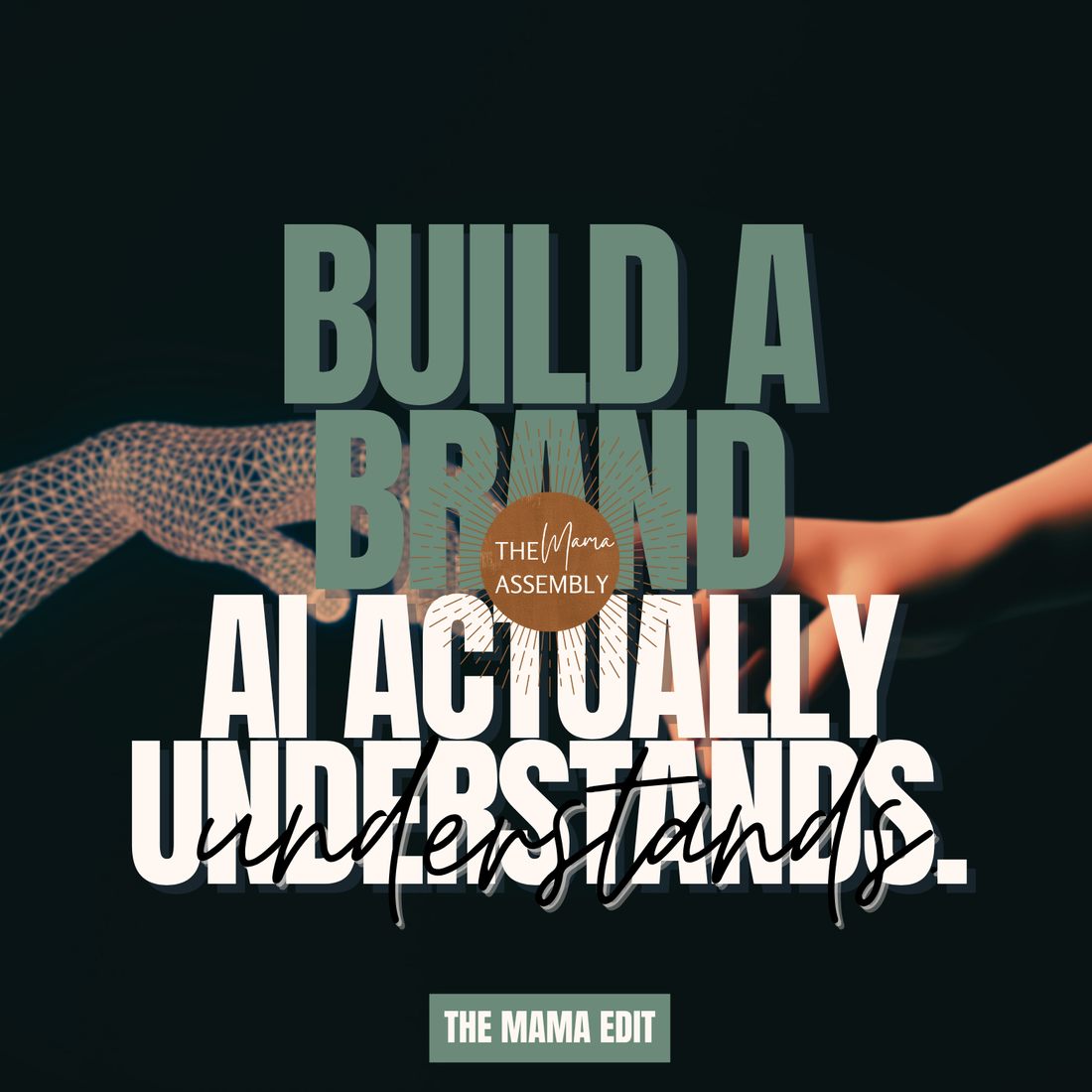 The Mama Assembly blog cover for the AI-Ready SEO Starter Kit featuring the text ‘Build a Brand AI Actually Understands’ over a glowing network background, blending digital lines and warm tones.