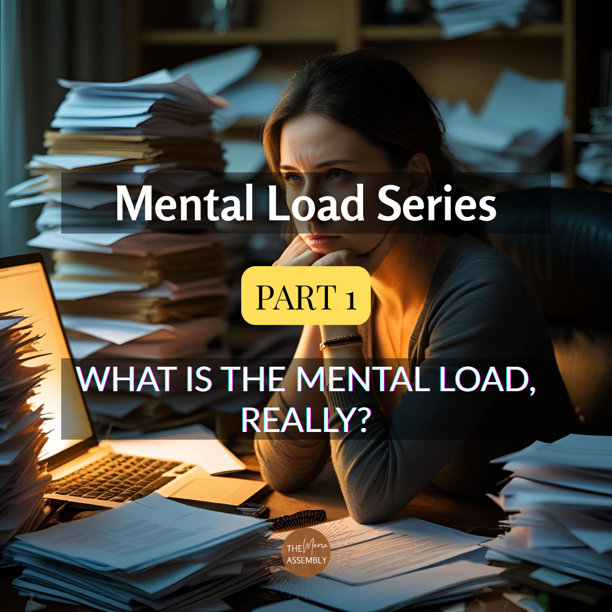 A woman sitting at her desk late at night surrounded by towering stacks of paperwork and a glowing laptop, reflecting the invisible mental load that keeps everything running.