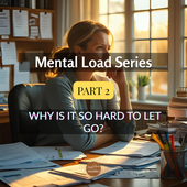 A woman sitting at a cluttered desk in soft morning light, surrounded by papers and notebooks, deep in thought about everything she needs to manage — representing the struggle to let go of the mental load.
