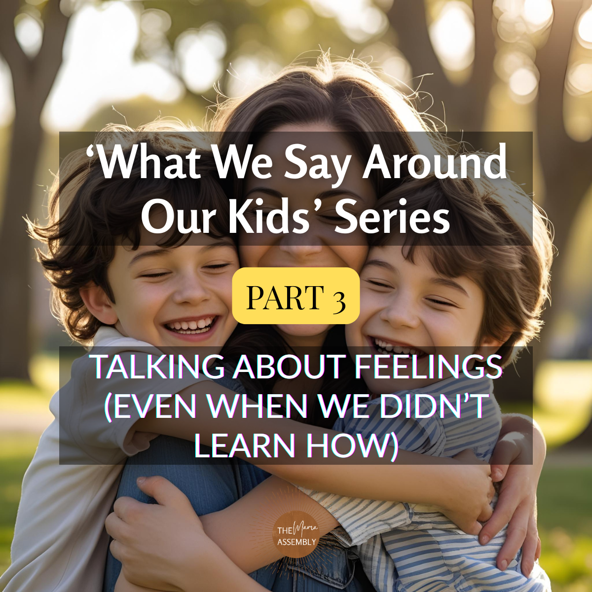 Mother hugging two children outdoors at sunset, symbolising warmth, connection, and learning to talk about feelings together.