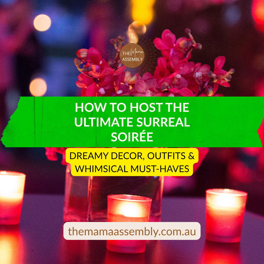 How to host the ultimate surreal soiree
