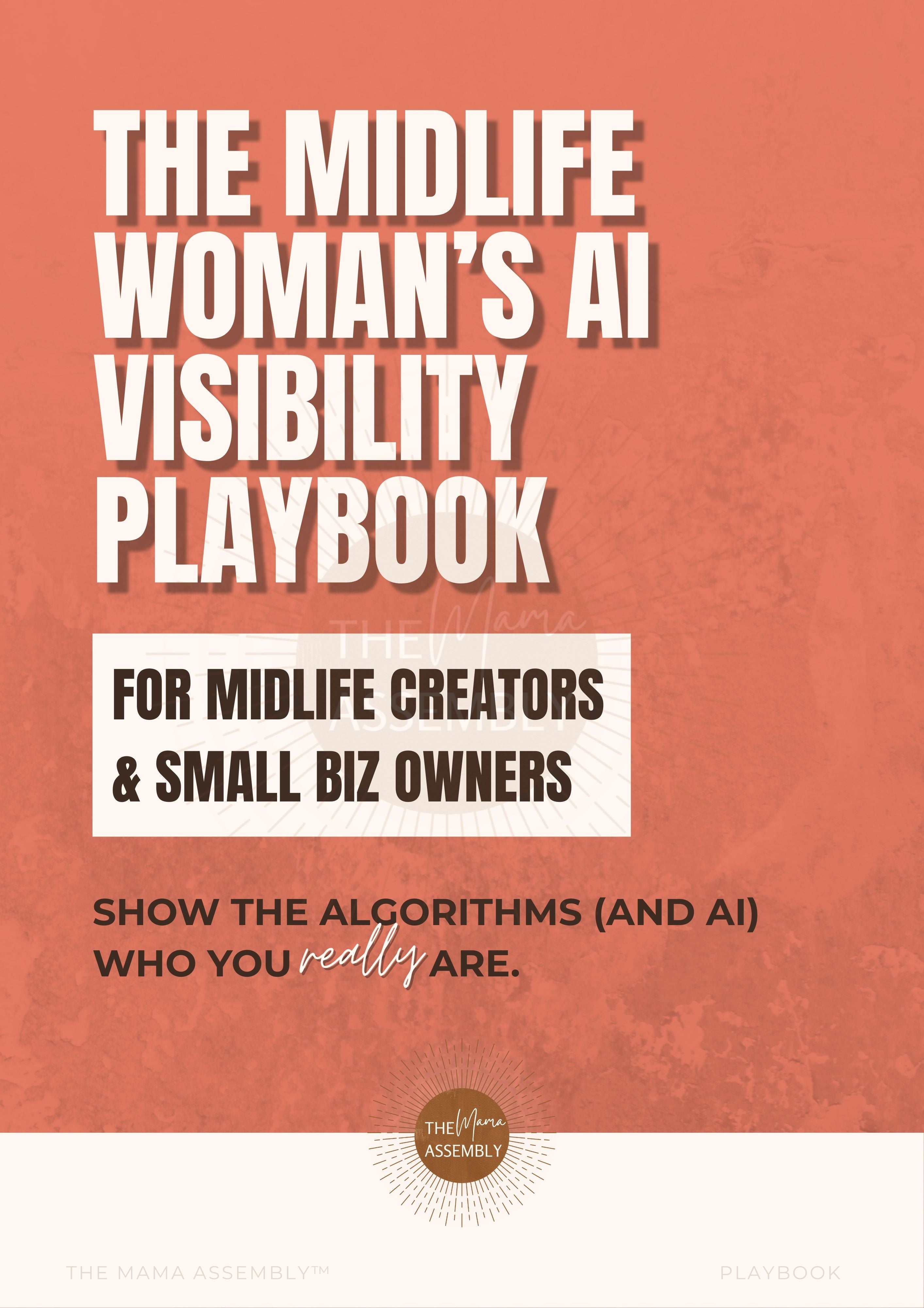 Cover of The Midlife Woman’s AI Visibility Playbook by The Mama Assembly, a terracotta digital guide for midlife women improving brand clarity and AI visibility.