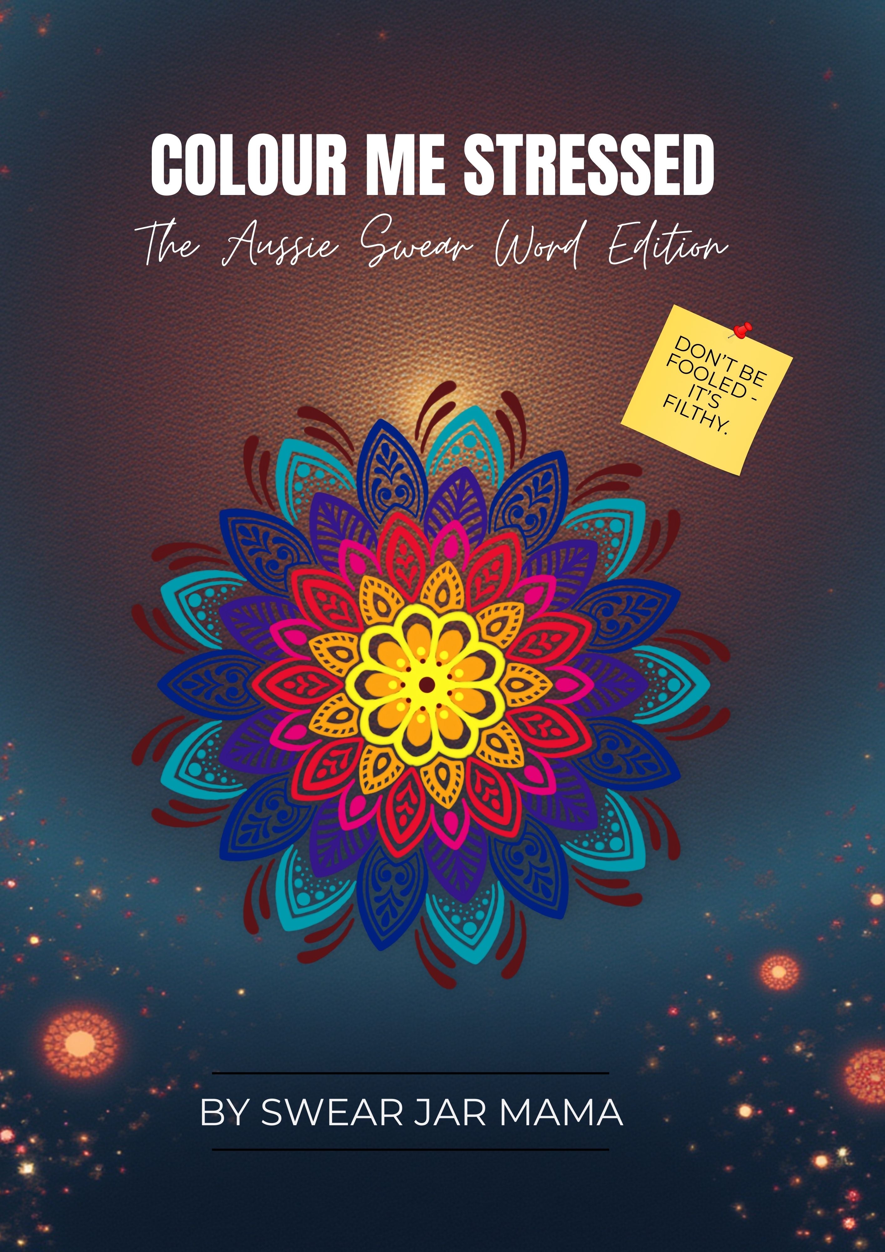Colour Me Stressed Aussie Swear Word Edition digital colouring book cover.”