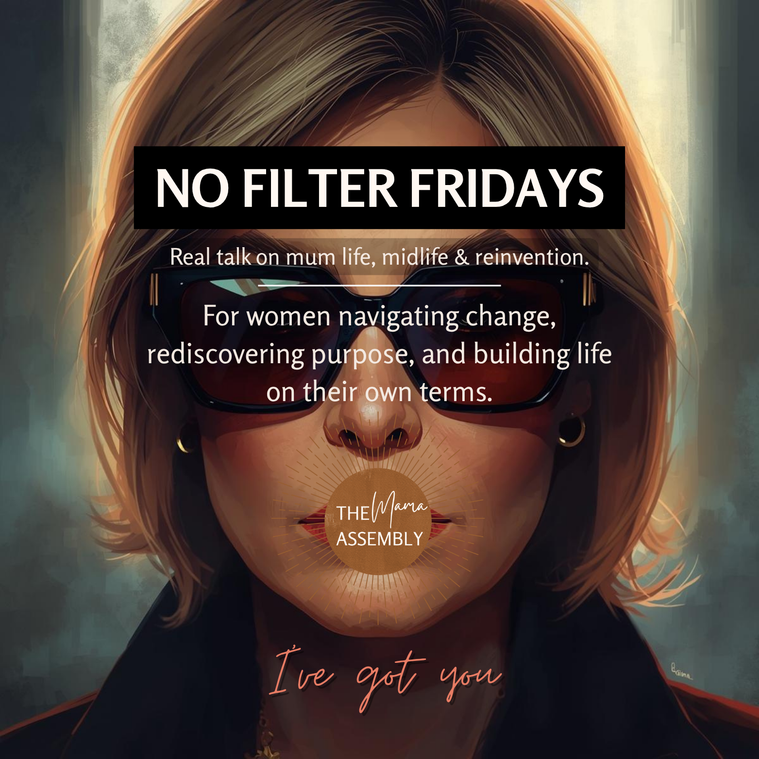 Promotional graphic for 'No Filter Fridays' with text about women's experiences and a quote from 'The Mama Assembly'.