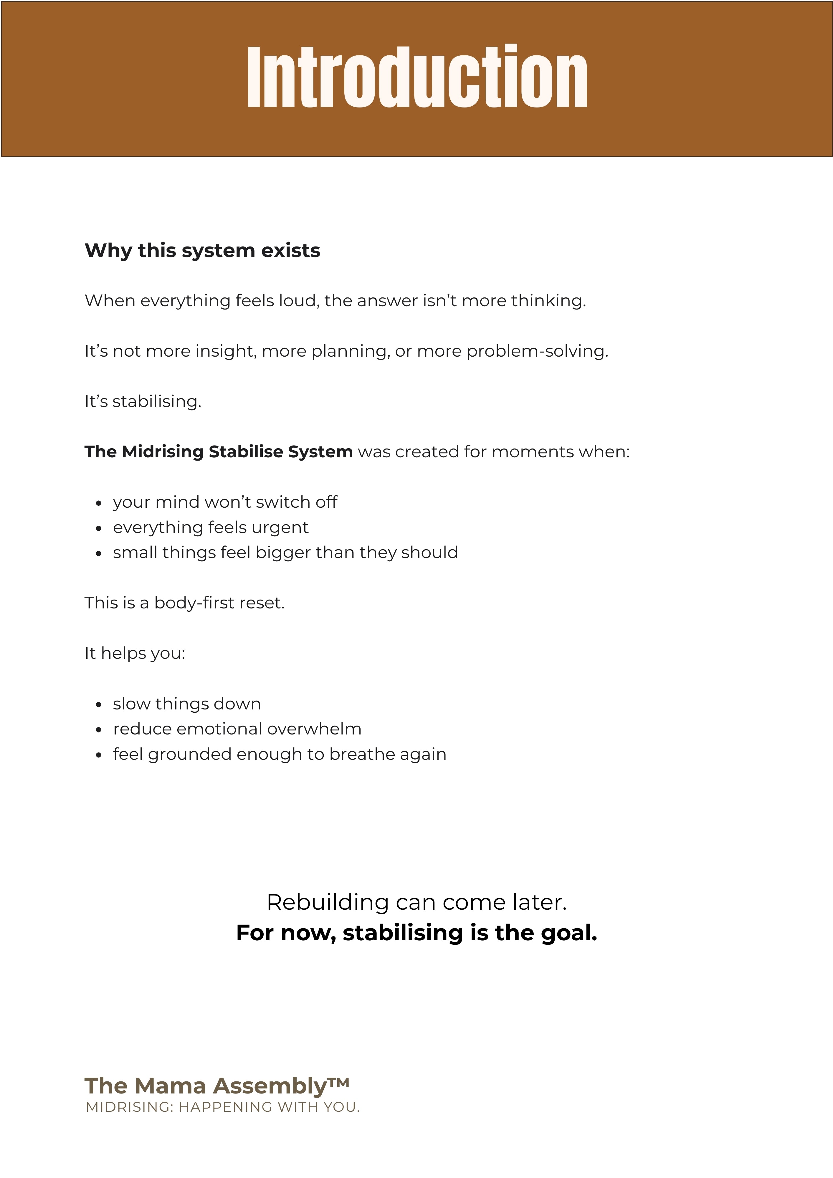 The Midrising Stabilise System