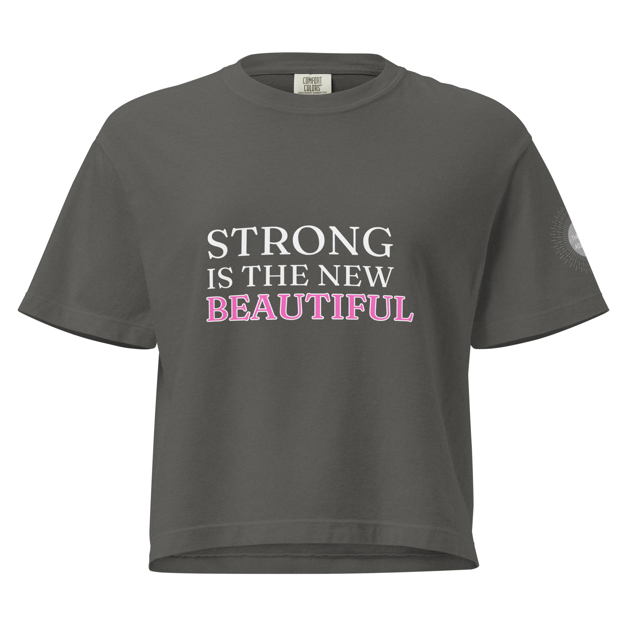 Strong is the new beautiful t-shirt